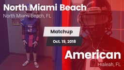 Matchup: North Miami Beach vs. American  2018