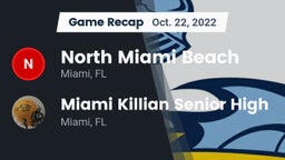 Recap: North Miami Beach  vs. Miami Killian Senior High 2022
