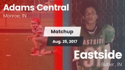 Matchup: Adams Central vs. Eastside  2017