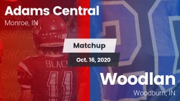 Matchup: Adams Central vs. Woodlan  2020