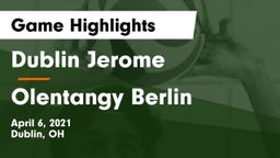 Dublin Jerome  vs Olentangy Berlin  Game Highlights - April 6, 2021