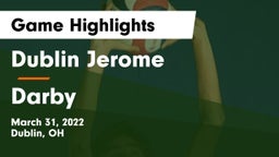 Dublin Jerome  vs Darby  Game Highlights - March 31, 2022