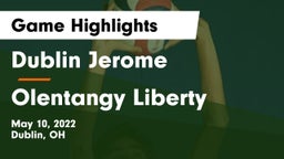 Dublin Jerome  vs Olentangy Liberty  Game Highlights - May 10, 2022