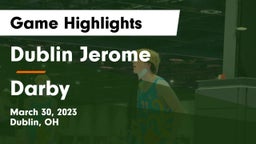 Dublin Jerome  vs Darby  Game Highlights - March 30, 2023