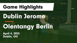 Dublin Jerome  vs Olentangy Berlin  Game Highlights - April 4, 2023