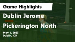 Dublin Jerome  vs Pickerington North  Game Highlights - May 1, 2023