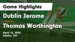 Dublin Jerome  vs Thomas Worthington  Game Highlights - April 15, 2024