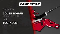 Recap: South Rowan  vs. Robinson  2016