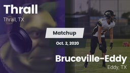 Matchup: Thrall vs. Bruceville-Eddy  2020
