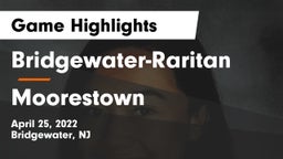 Bridgewater-Raritan  vs Moorestown  Game Highlights - April 25, 2022
