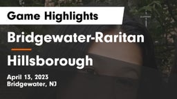 Bridgewater-Raritan  vs Hillsborough  Game Highlights - April 13, 2023