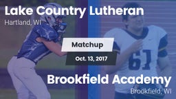Matchup: Lake Country Luthera vs. Brookfield Academy  2017
