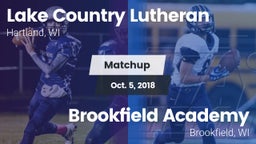 Matchup: Lake Country Luthera vs. Brookfield Academy  2018