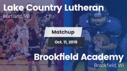Matchup: Lake Country Luthera vs. Brookfield Academy  2019