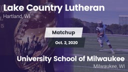 Matchup: Lake Country Luthera vs. University School of Milwaukee 2020