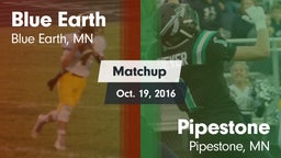 Matchup: Blue Earth vs. Pipestone  2016