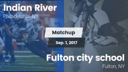 Matchup: Indian River vs. Fulton city school  2017