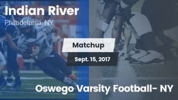 Matchup: Indian River vs. Oswego Varsity Football- NY 2017