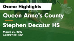 Queen Anne's County  vs Stephen Decatur HS Game Highlights - March 25, 2022