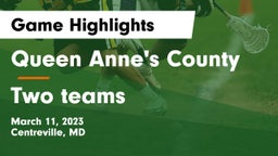 Queen Anne's County  vs Two teams Game Highlights - March 11, 2023