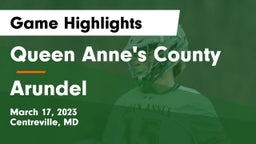 Queen Anne's County  vs Arundel  Game Highlights - March 17, 2023