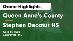 Queen Anne's County  vs Stephen Decatur HS Game Highlights - April 14, 2023