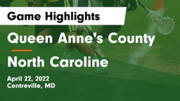 Queen Anne's County  vs North Caroline  Game Highlights - April 22, 2022