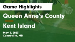 Queen Anne's County  vs Kent Island  Game Highlights - May 3, 2023