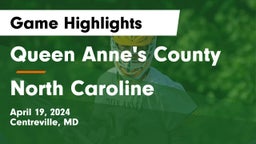 Queen Anne's County  vs North Caroline  Game Highlights - April 19, 2024