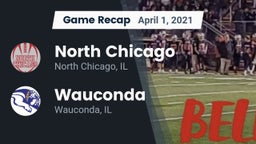 Recap: North Chicago  vs. Wauconda  2021