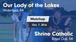 Matchup: Our Lady of the Lake vs. Shrine Catholic  2016