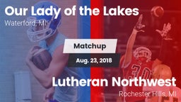 Matchup: Our Lady of the Lake vs. Lutheran Northwest  2018