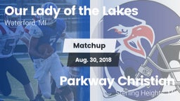 Matchup: Our Lady of the Lake vs. Parkway Christian  2018
