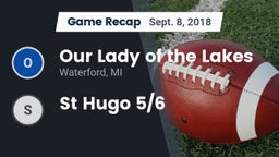Recap: Our Lady of the Lakes  vs. St Hugo 5/6 2018