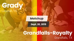 Matchup: Grady vs. Grandfalls-Royalty  2019
