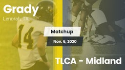 Matchup: Grady vs. TLCA - Midland 2020