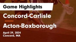 Concord-Carlisle  vs Acton-Boxborough  Game Highlights - April 29, 2024