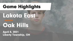 Lakota East  vs Oak Hills  Game Highlights - April 8, 2021