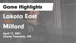 Lakota East  vs Milford  Game Highlights - April 17, 2021