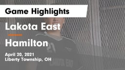 Lakota East  vs Hamilton  Game Highlights - April 20, 2021