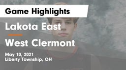 Lakota East  vs West Clermont  Game Highlights - May 10, 2021
