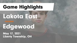 Lakota East  vs Edgewood  Game Highlights - May 17, 2021