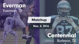 Matchup: Everman vs. Centennial  2016