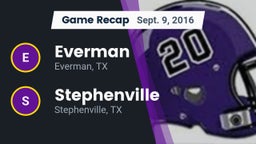 Recap: Everman  vs. Stephenville  2016