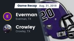 Recap: Everman  vs. Crowley  2018