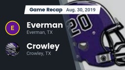 Recap: Everman  vs. Crowley  2019