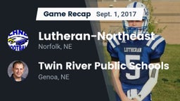 Recap: Lutheran-Northeast  vs. Twin River Public Schools 2017