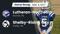 Recap: Lutheran-Northeast  vs. Shelby-Rising City  2017