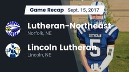 Recap: Lutheran-Northeast  vs. Lincoln Lutheran  2017