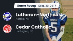 Recap: Lutheran-Northeast  vs. Cedar Catholic  2017